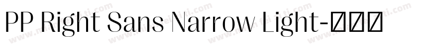 PP Right Sans Narrow Light字体转换